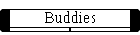 Buddies